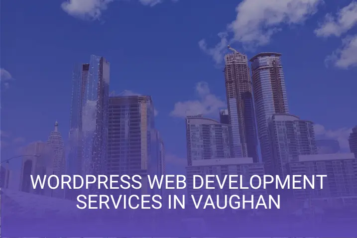 WordPress Web Development company in Vaughan